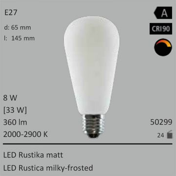  50299 - 8W=33W LED Rustika matt E27 360Lm 360 Ra>90 2000-2900K Ambient Dimming  26,95EUR - 29,95EUR  