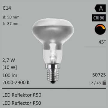  50725 - 2,7W=10W LED Reflektor R50 klar E14 100Lm 45 Ra>90 2000-2900K ambient dimmbar  16,15EUR - 17,95EUR  