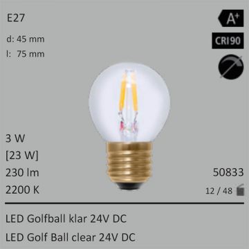  50833 - 3W=23W Segula LED Golfball klar 24VDC E27 230Lm 360 Ra>90 2200K  3013.27JPY - 3350.69JPY  