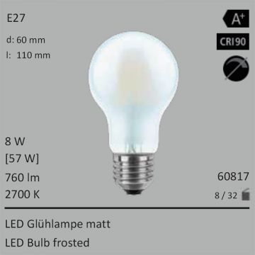  60817 - 8W=57W Segula LED Glhlampe matt E27 760Lm 360 Ra>90 2700K  2600.43JPY - 2892.02JPY  